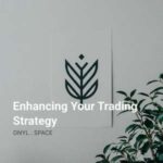 Enhancing Your Trading Strategy Cover